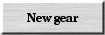 New gear